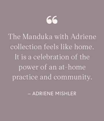 Yoga with Adriene Collection - Manduka Quote